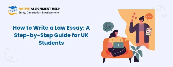 How to Write a Law Essay: A Step-by-Step Guide for UK Students